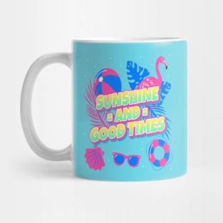 Sunshine and good times Mug